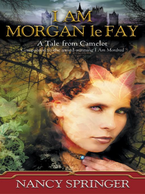 Title details for I Am Morgan le Fay by Nancy Springer - Available